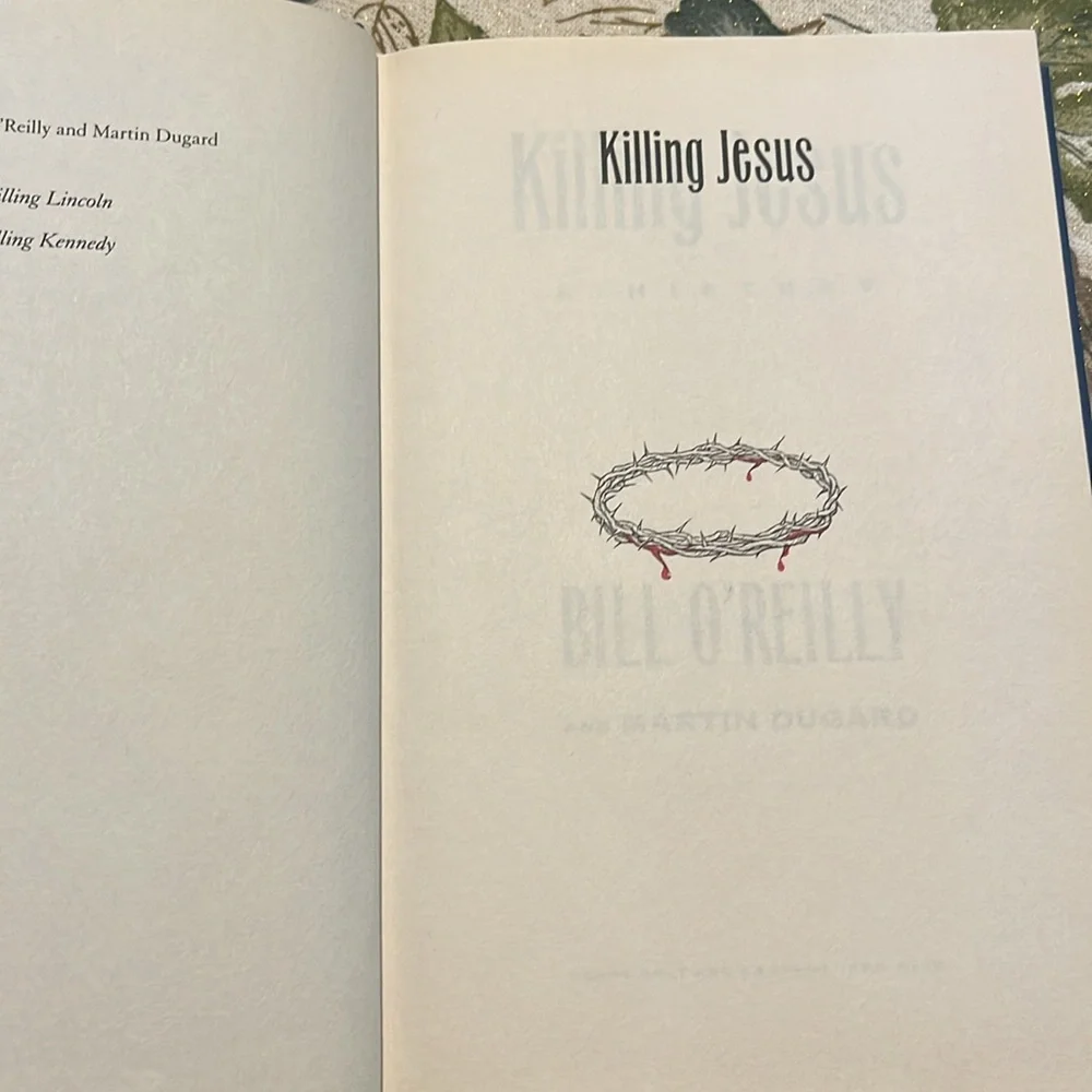Killing Jesus : A History by Bill O'Reilly & Martin Dugard Hardcover 2013 EUC